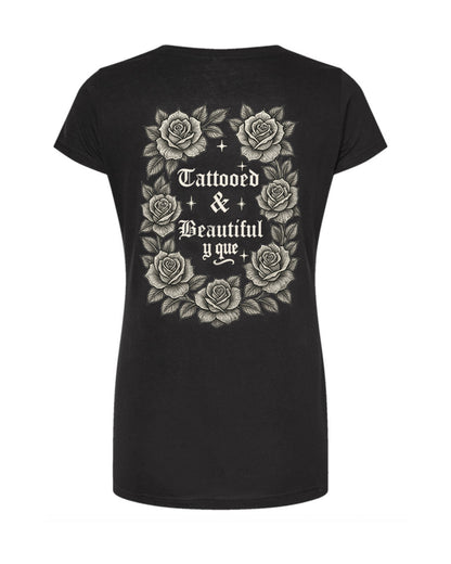 Tattooed & Beautiful Y Que!